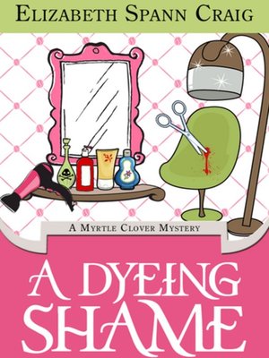 cover image of A Dyeing Shame